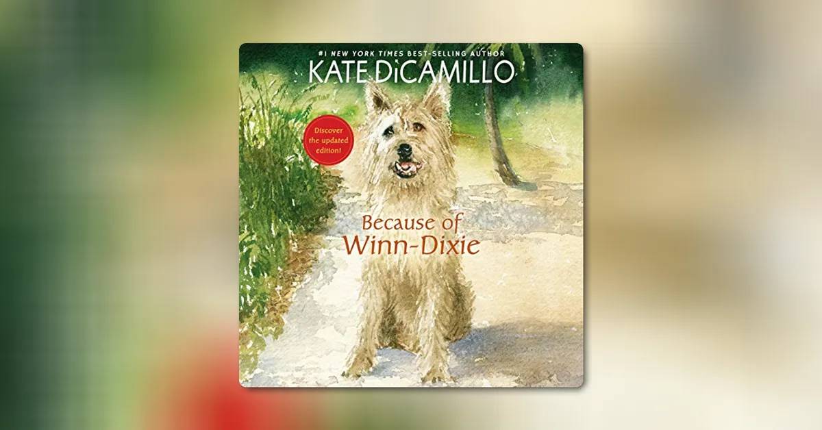 Because of Winn-Dixie by Kate DiCamillo