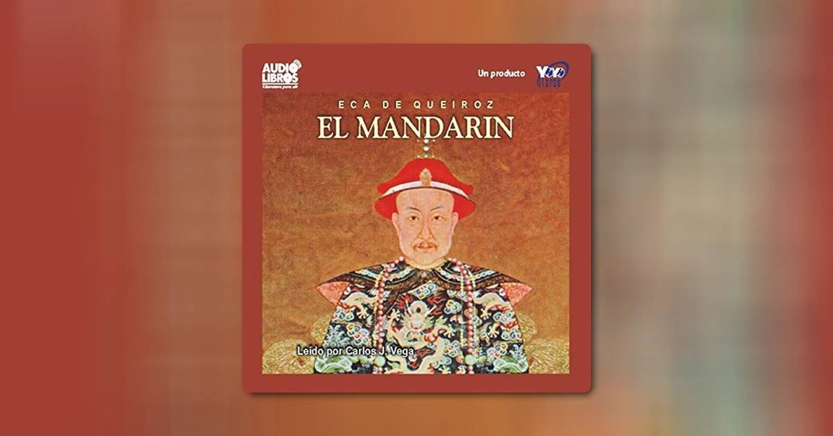 El Mandarín, de Eça de Queirós - Resumen y análisis crítico