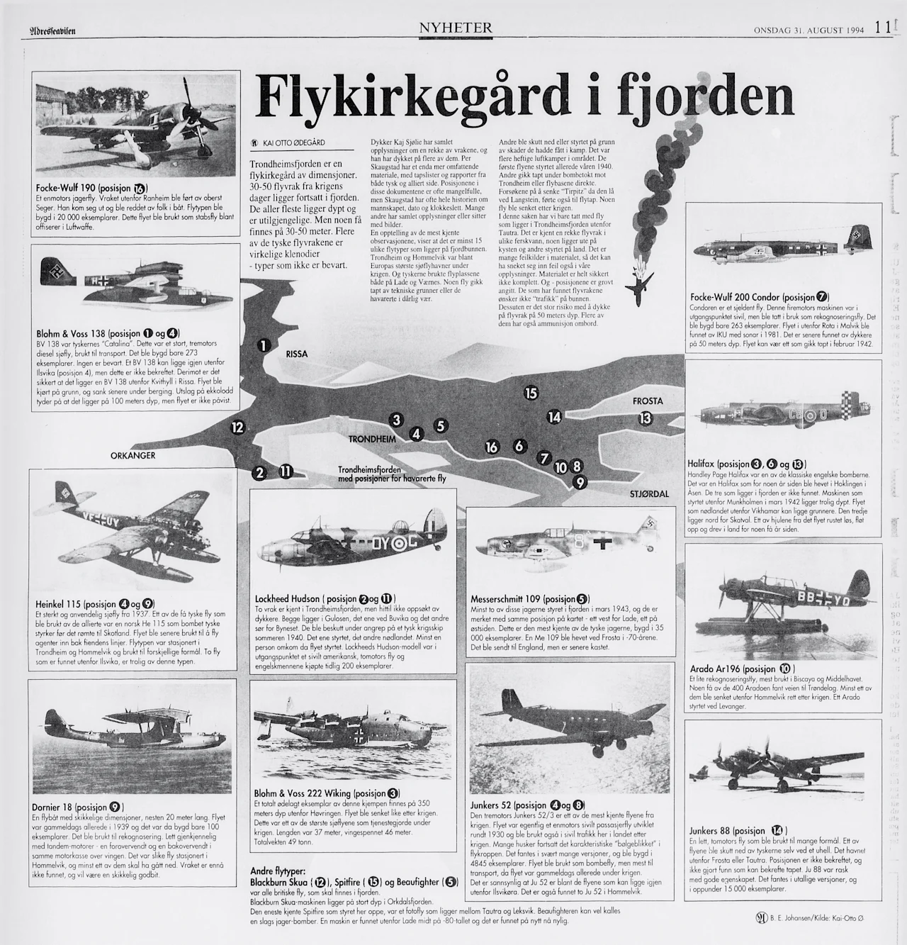 In august 1994 Adresseavisen published this map showing a rough overview of aircraft wrecks believed to be resting in Trondheimsfjorden.