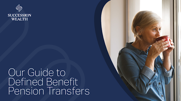 Guide to Defined Benefit Pension Transfers