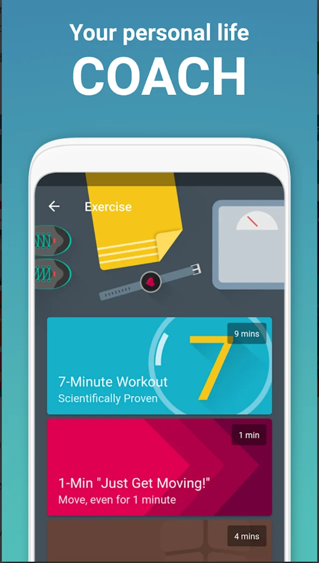 Smartphone screen displaying a fitness app interface with options for a "7-Minute Workout" and "1-Min Just Get Moving!". Text above reads: "Your personal life coach".
