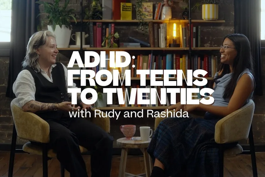 Thumbnail for ADHD Teens to Twenties with Rudy and Rashida
