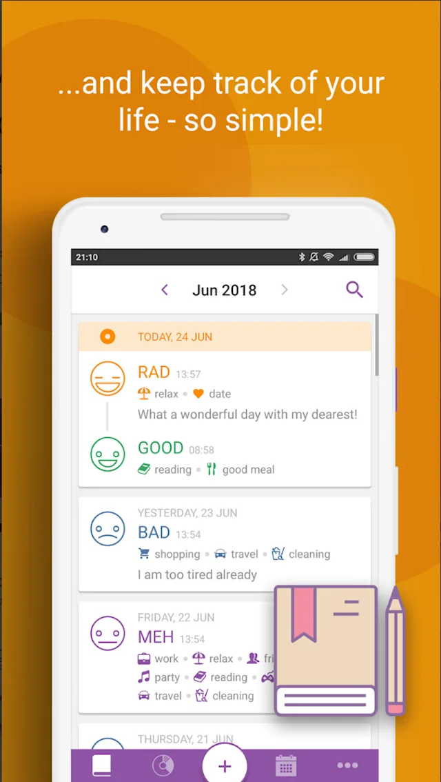 Smartphone screen displays a journal app with entries marked as "Bad," "Good," and "Meh" using emojis. Text above reads: "Keep track of your life - so simple!"  