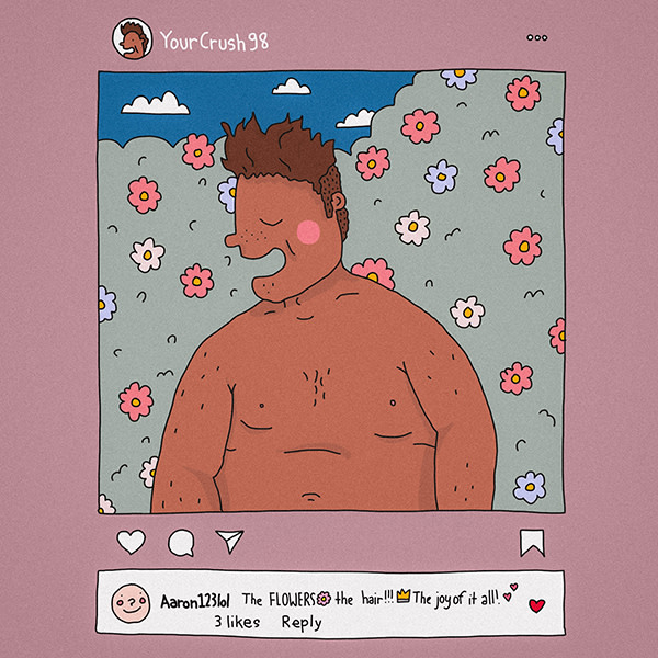 A cartoon illustration of an Instagram post. the post is of a big smiling man standing in front of a flowery bush. A comment on the photo reads 'The FLOWERS! The hair, the joy of it all'