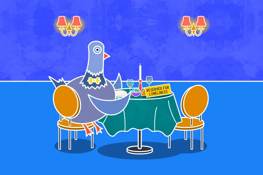 A pigeon character is sitting at a dinner table. The seat opposite is empty with a 'reserved for loneliness' sign.