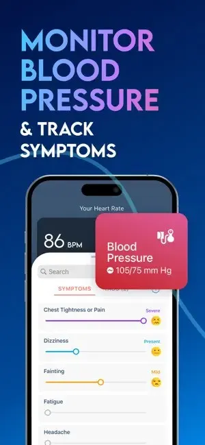 A smartphone screen displays a health app tracking heart rate, blood pressure, chest pain and dizziness. Text on top reads: "Monitor Blood Pressure & Track Symptoms".