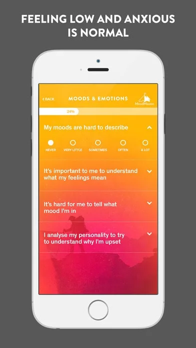 App interface asking user to rate statements like "My moods are hard to describe" from never to a lot. Text reads "FEELING LOW AND ANXIOUS IS NORMAL".