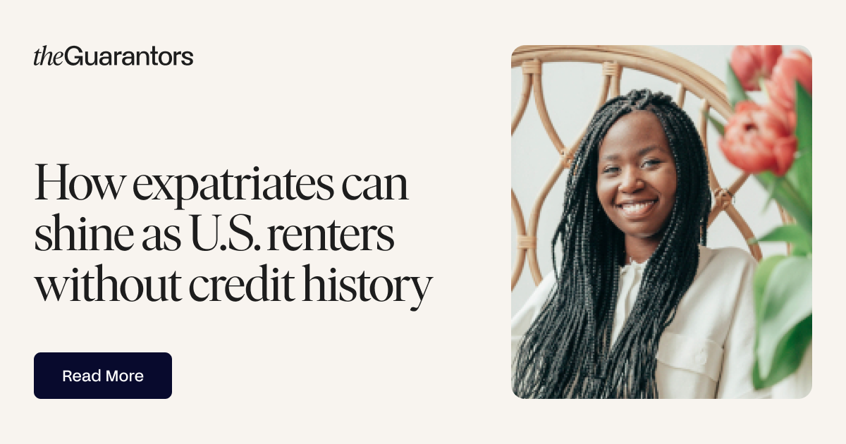 How Expatriates Can Shine As Renters Without A U.S. Credit History