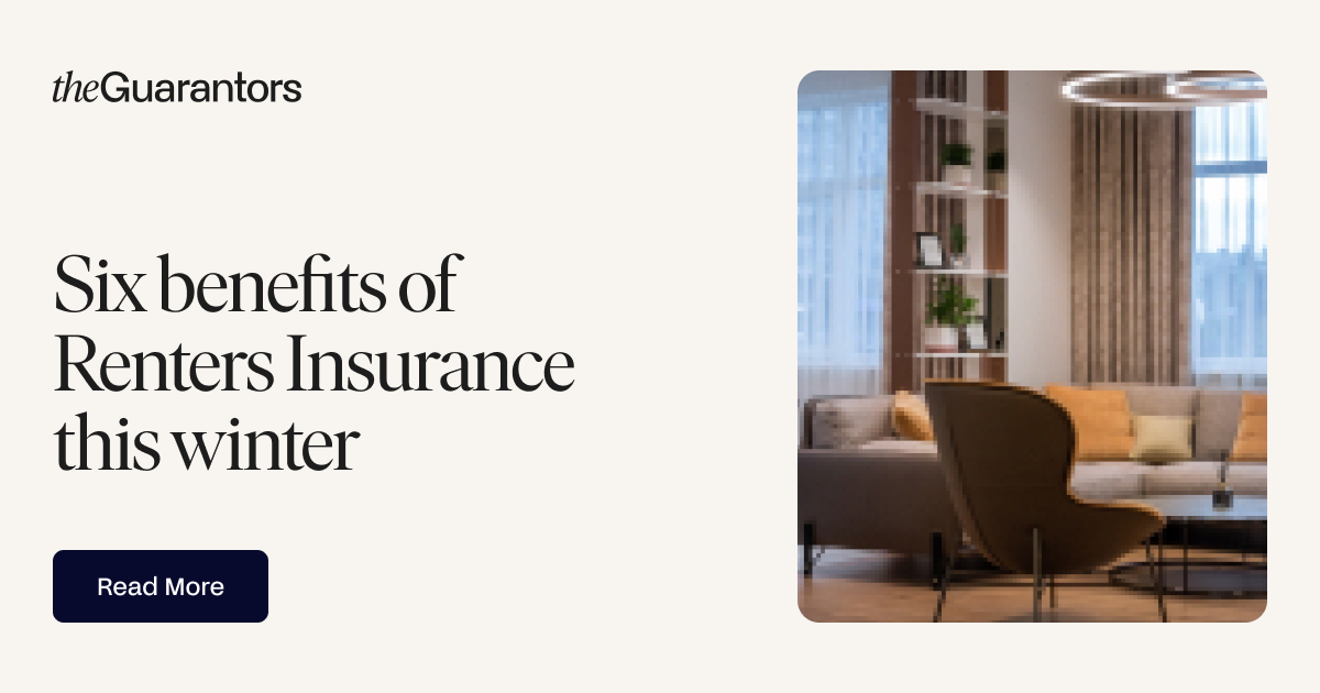 6 Benefits of Renters Insurance This Winter TheGuarantors