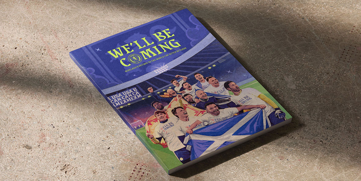 Image: Pre-orders now available for ‘We’ll be Coming’ – official book celebrating Scotland’s FIFA Wo