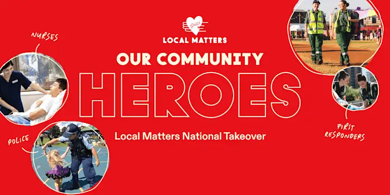 Our Community Heroes - Local Matters National Takeover