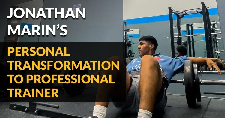 Jonathan Marin’s Personal Transformation to Professional Trainer