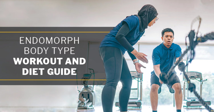 Endomorph Body Type Workout and Diet Guide