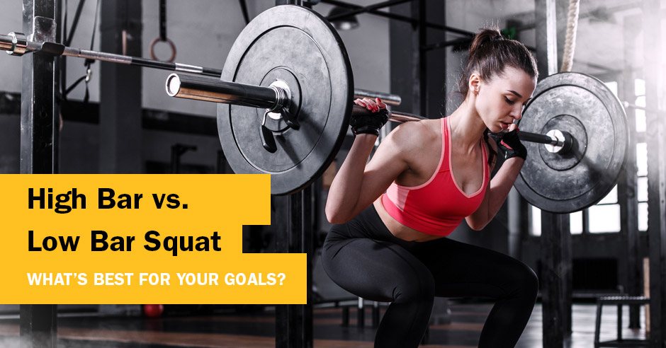 High Bar vs Low Bar Squat: What's Best For Your Goals?