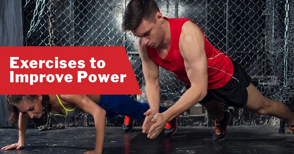 Exercises to Improve Power