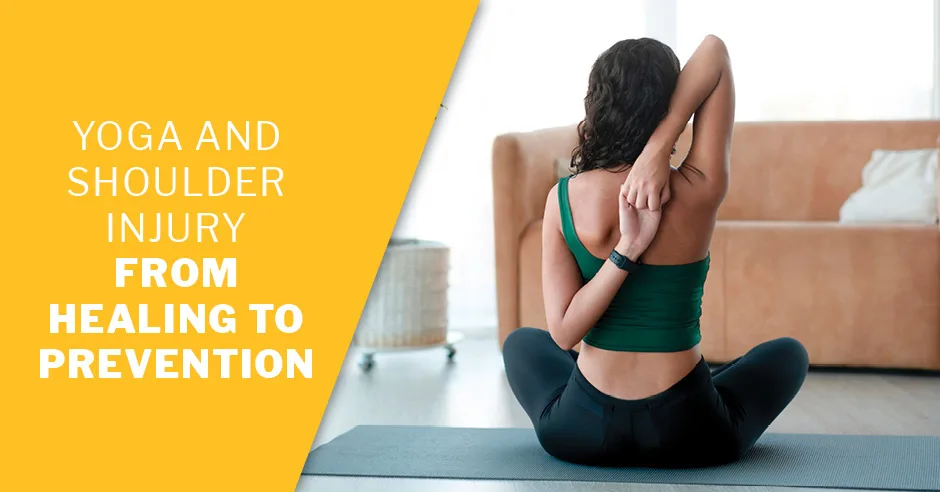 ISSA, International Sports Sciences Association, Certified Personal Trainer, ISSAonline, yoga, Yoga and Shoulder Injury: From Healing to Prevention