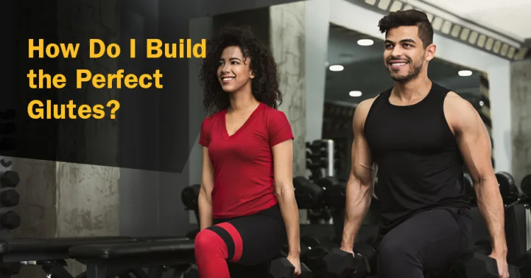 ISSA, International Sports Sciences Association, Certified Personal Trainer, ISSAonline, Glutes, How Do I Build the Perfect Glutes?