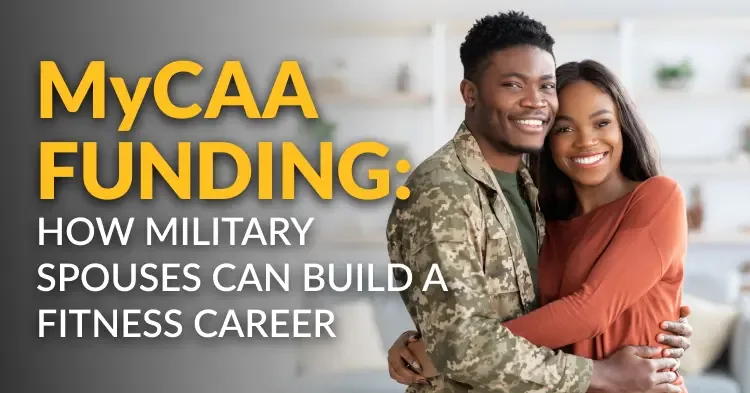 MyCAA Funding: How Military Spouses Can Build a Fitness Career