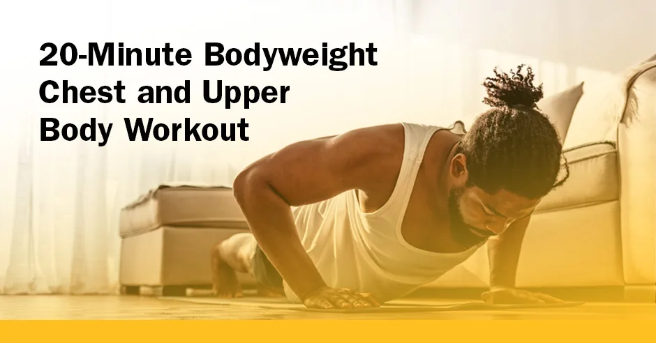 ISSA, International Sports Sciences Association, Certified Personal Trainer, ISSAonline, 20-Minute Bodyweight Chest and Upper Body Workout