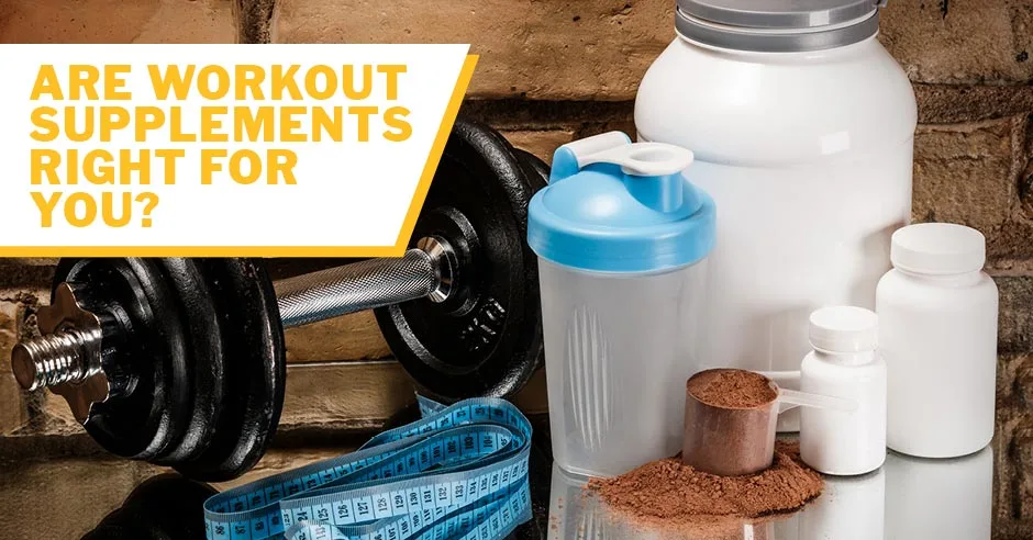 ISSA, International Sports Sciences Association, Certified Personal Trainer, ISSAonline, Nutrition, Supplements, Are Workout Supplements Right for You? Factors to Consider