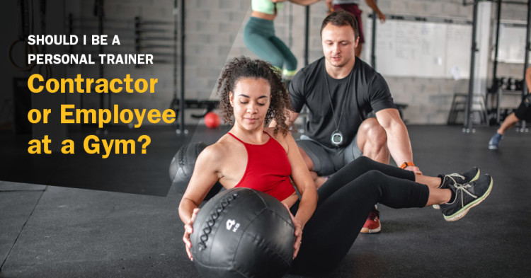 Should I Be a Personal Trainer Contractor or Employee at a Gym?