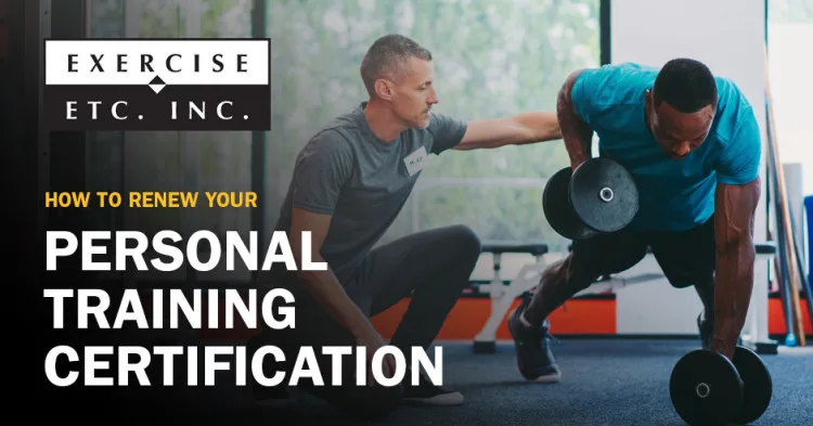 ISSA, International Sports Sciences Association, Certified Personal Trainer, ISSAonline, Why and How to Renew Your Personal Training Certification