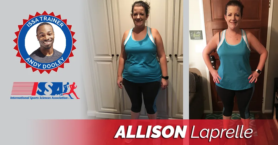 ISSA, International Sports Sciences Association, Certified Personal Trainer, ISSAonline, Andy Dooley, Allison Laprelle, Pastor and trainer helps client see that health is a choice