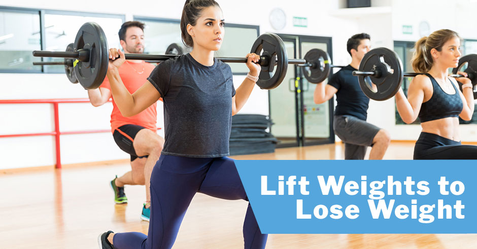 Lift Weight to Lose Weight