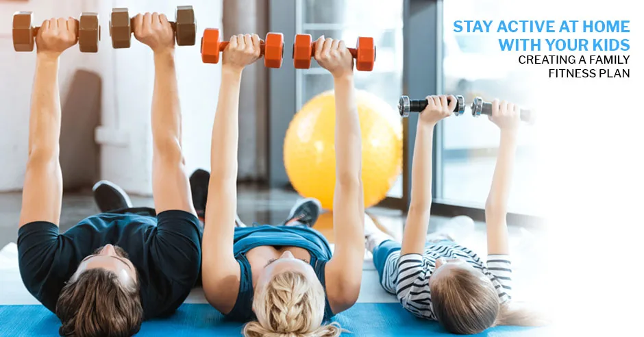 4 Easy Steps for Creating a Family Fitness Plan