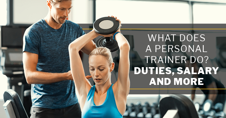 What Does a Personal Trainer Do? Duties, Salary & More