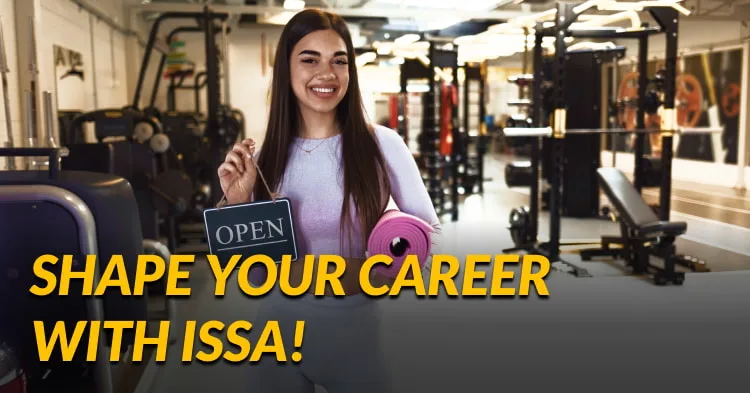 Your Fitness Career Doesn't Start at Certification: Shape Your Path with ISSA