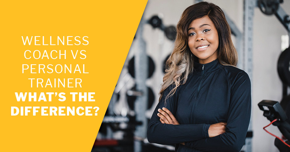 Wellness Coach vs Personal Trainer – What's the Difference?