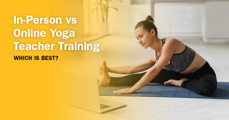 In-Person vs Online Yoga Teacher Training: Which Is Best?