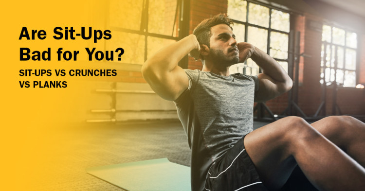 Are Sit-Ups Bad for You? Sit-Ups vs Crunches vs Planks