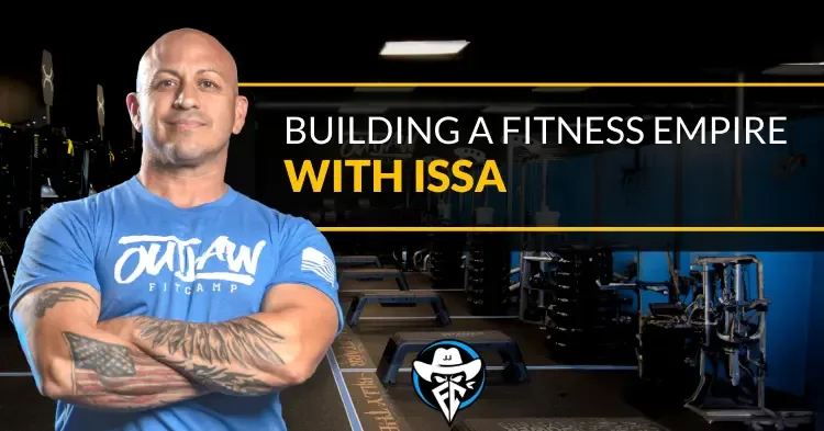 Outlaw FitCamp: Building a Fitness Empire with ISSA