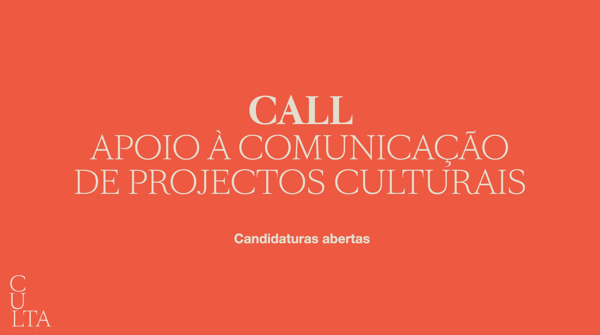 CALL - Apoio à comunicação de projectos culturais