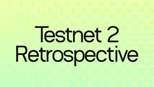 Testnet 2 Incentives Retrospective