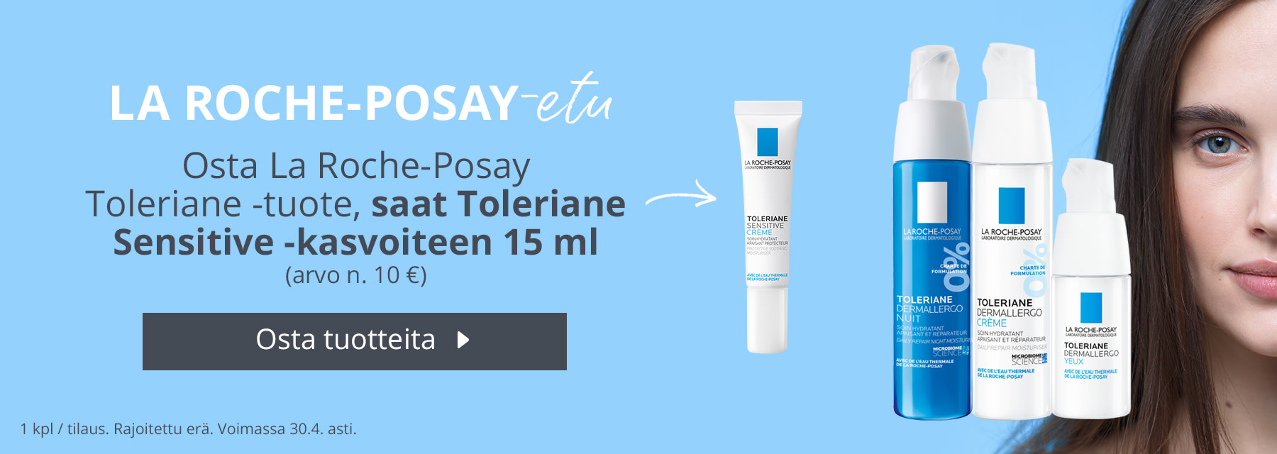 Huhtikuun kampanja | Osta La Roche-Posay Toleriane -tuote, saat Toleriane Sensitive -kasvoiteen 15 ml