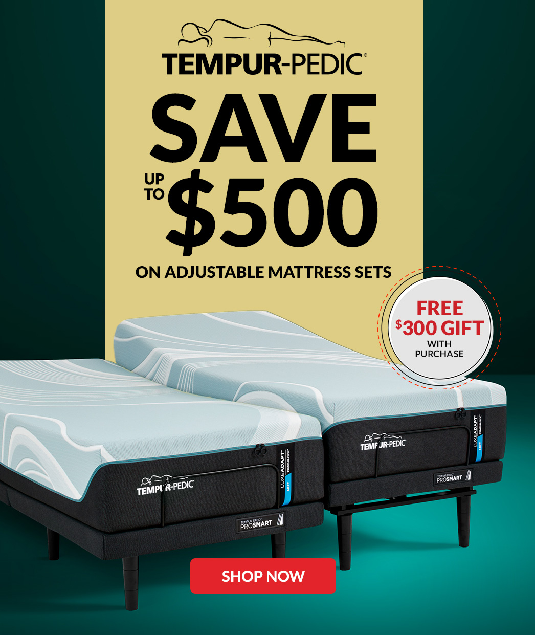 Tempur-pedic save up to $500 on select adjustable sets