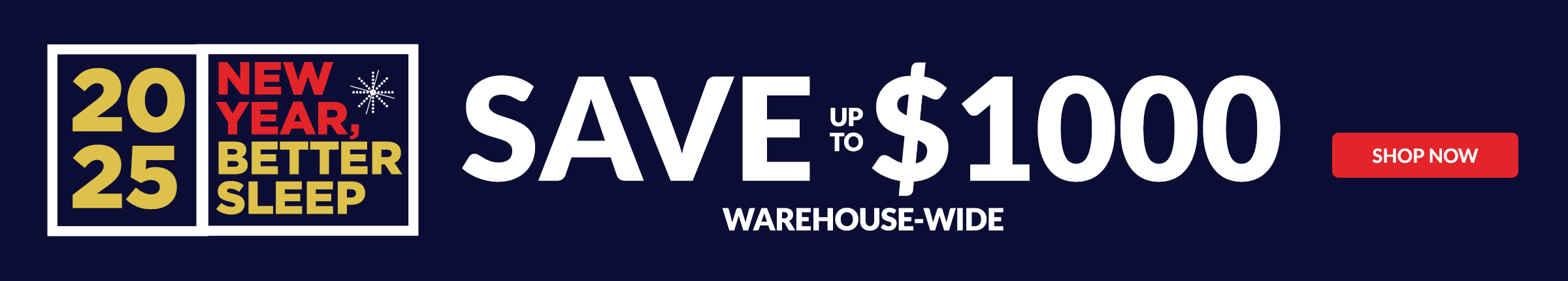 New Year Better Sleep save up to $1000 warehouse-wide