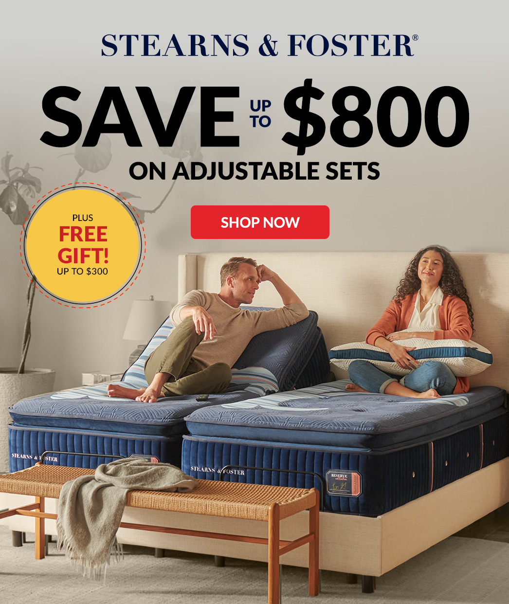 Stearns & Foster Save up to $800 on Adjustable Sets