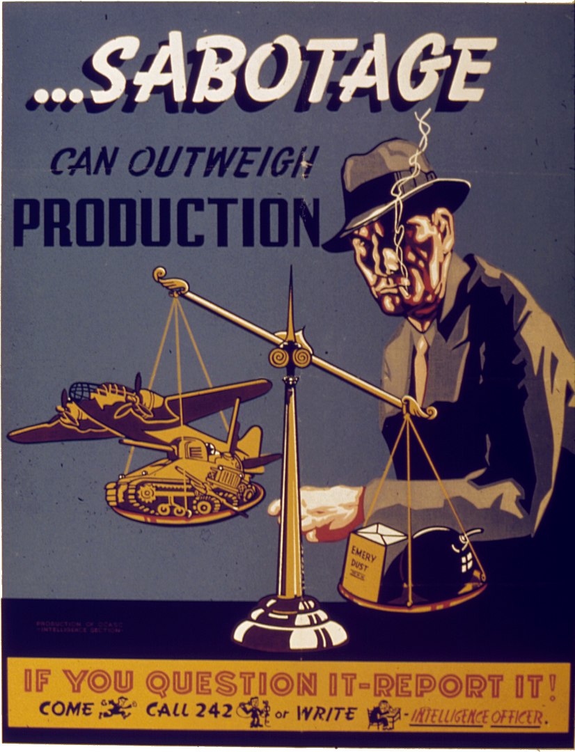 SABOTAGE CAN OUTWEIGH PRODUCTION| Office for Emergency Management/Office of War Information/Domestic Operations Branch/Bureau of Special Services