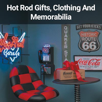 Hot Rod Gifts, Clothing & Memorabilia