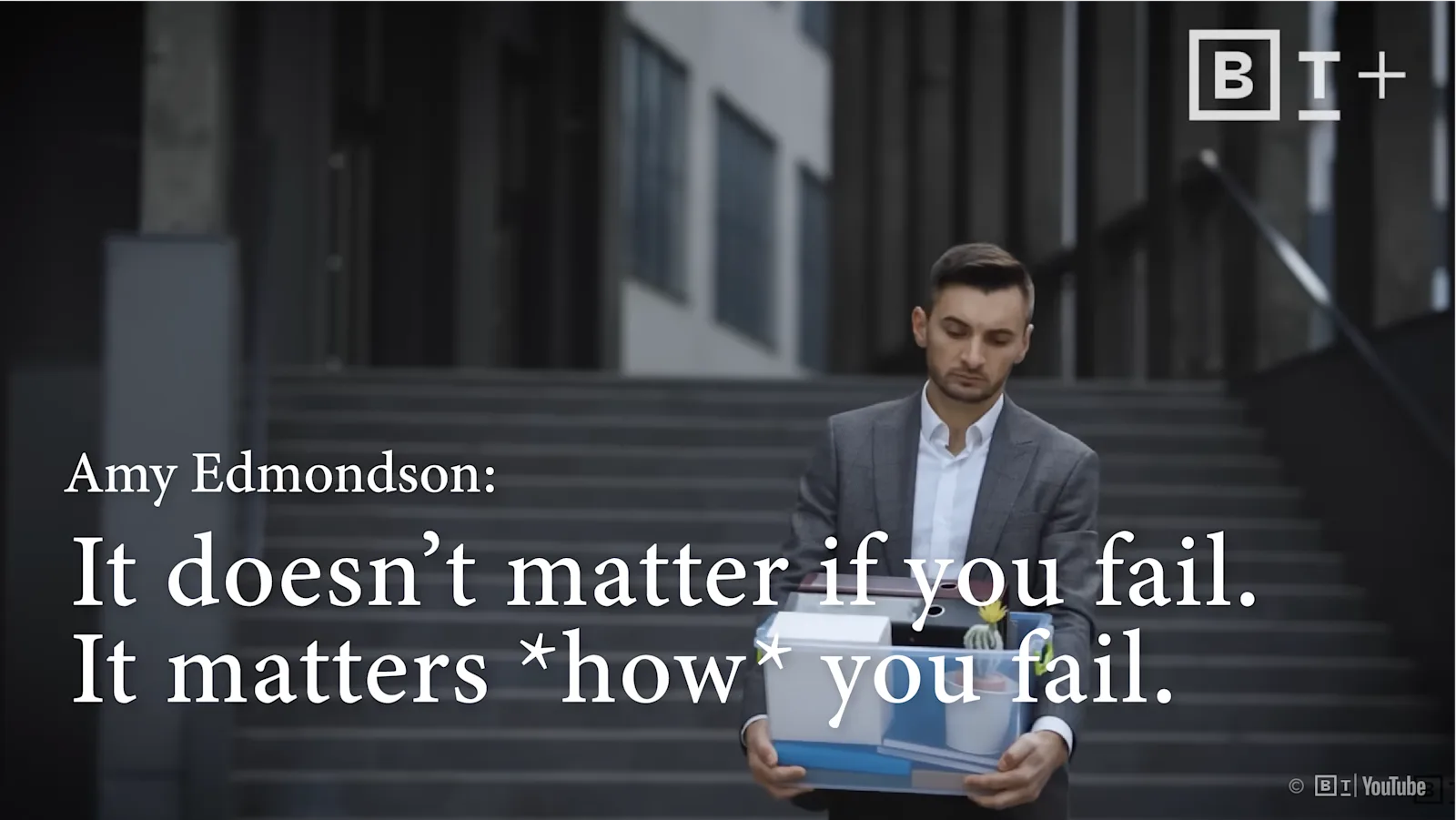 [D] It doesn’t matter if you fail. It matters *how* you fail. | Amy Edmondson for Big Think+ [ PRACTICE ]