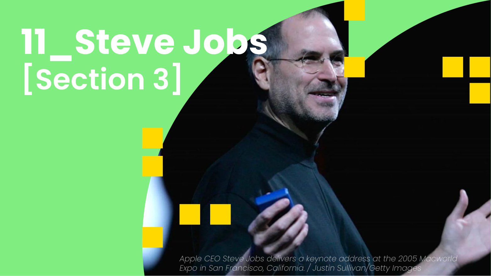 11_Steve Jobs [Section 3]