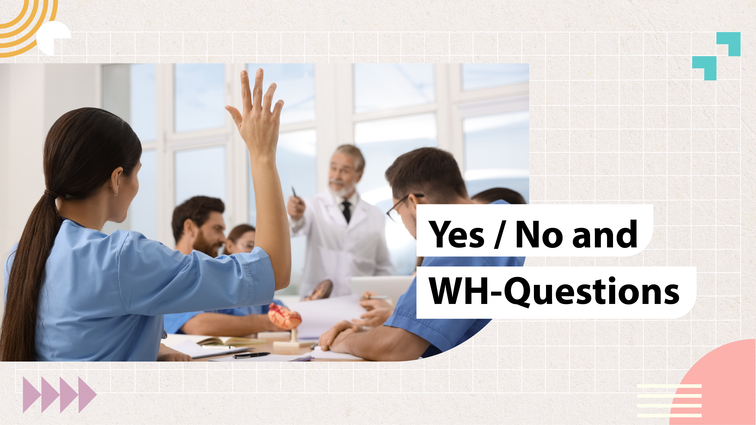 [F-E] Yes/No And WH-Questions