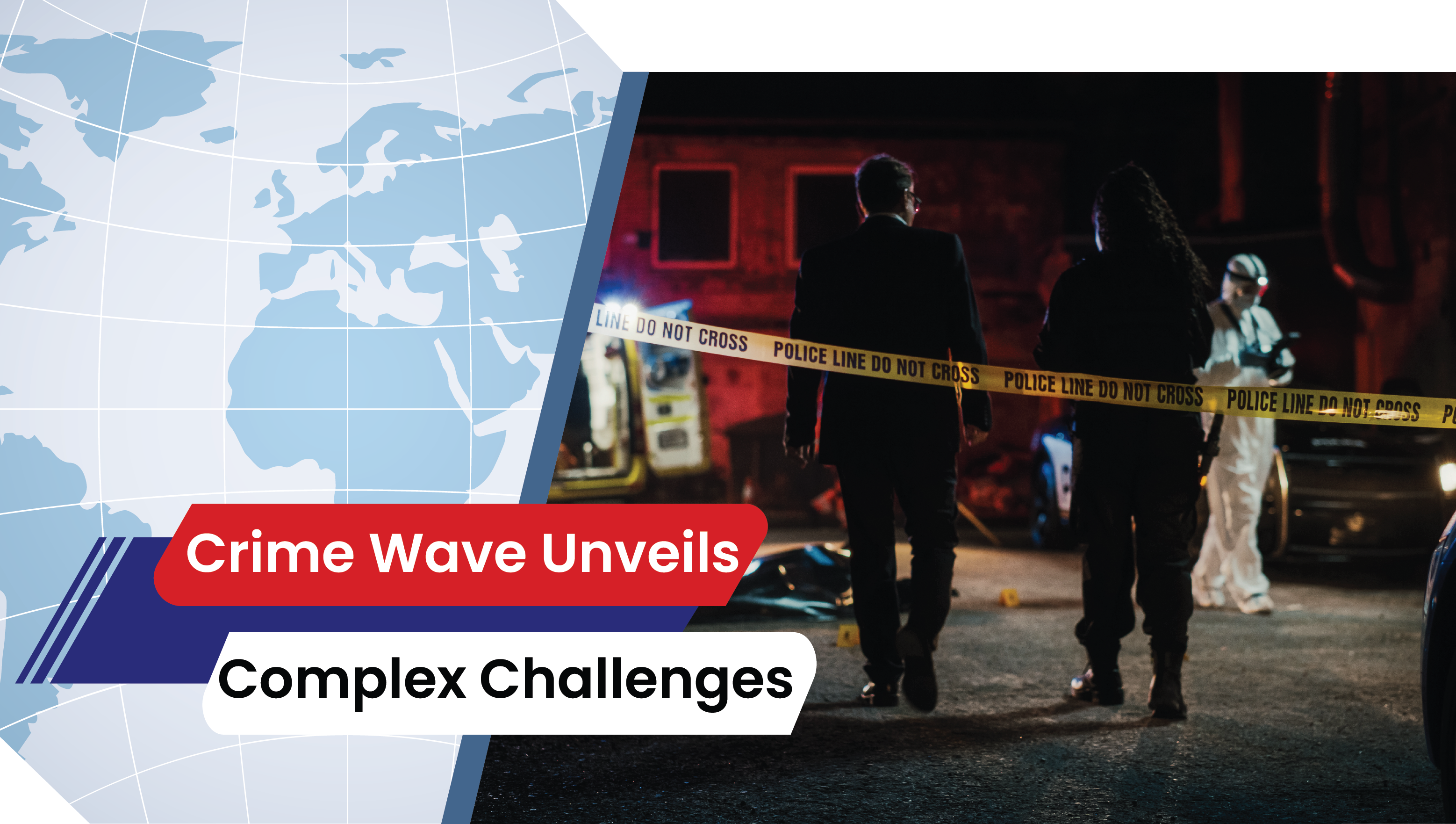 Lesson 33: Crime Wave Unveils Complex Challenges