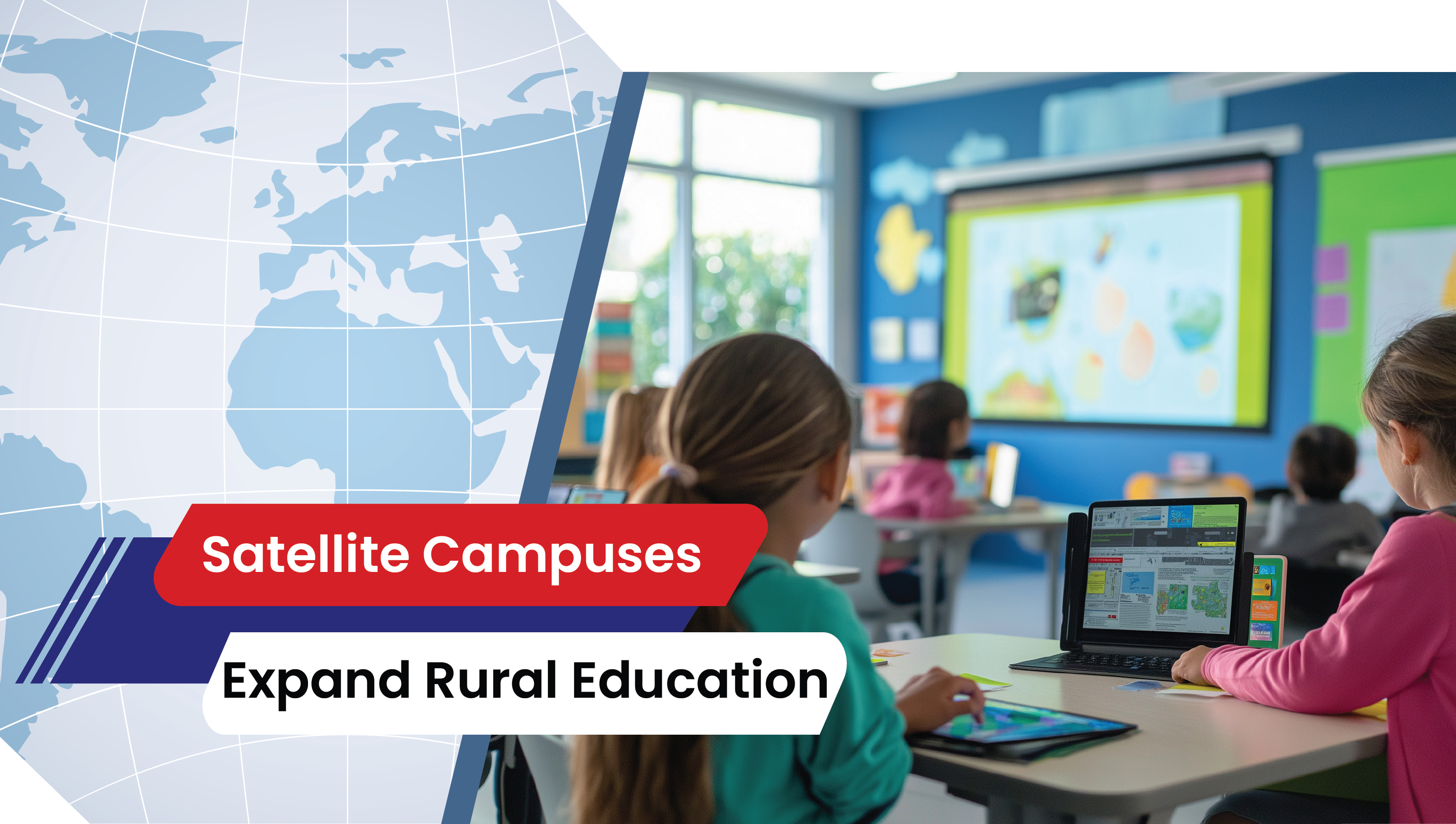 Lesson 30: Satellite Campuses Expand Rural Education