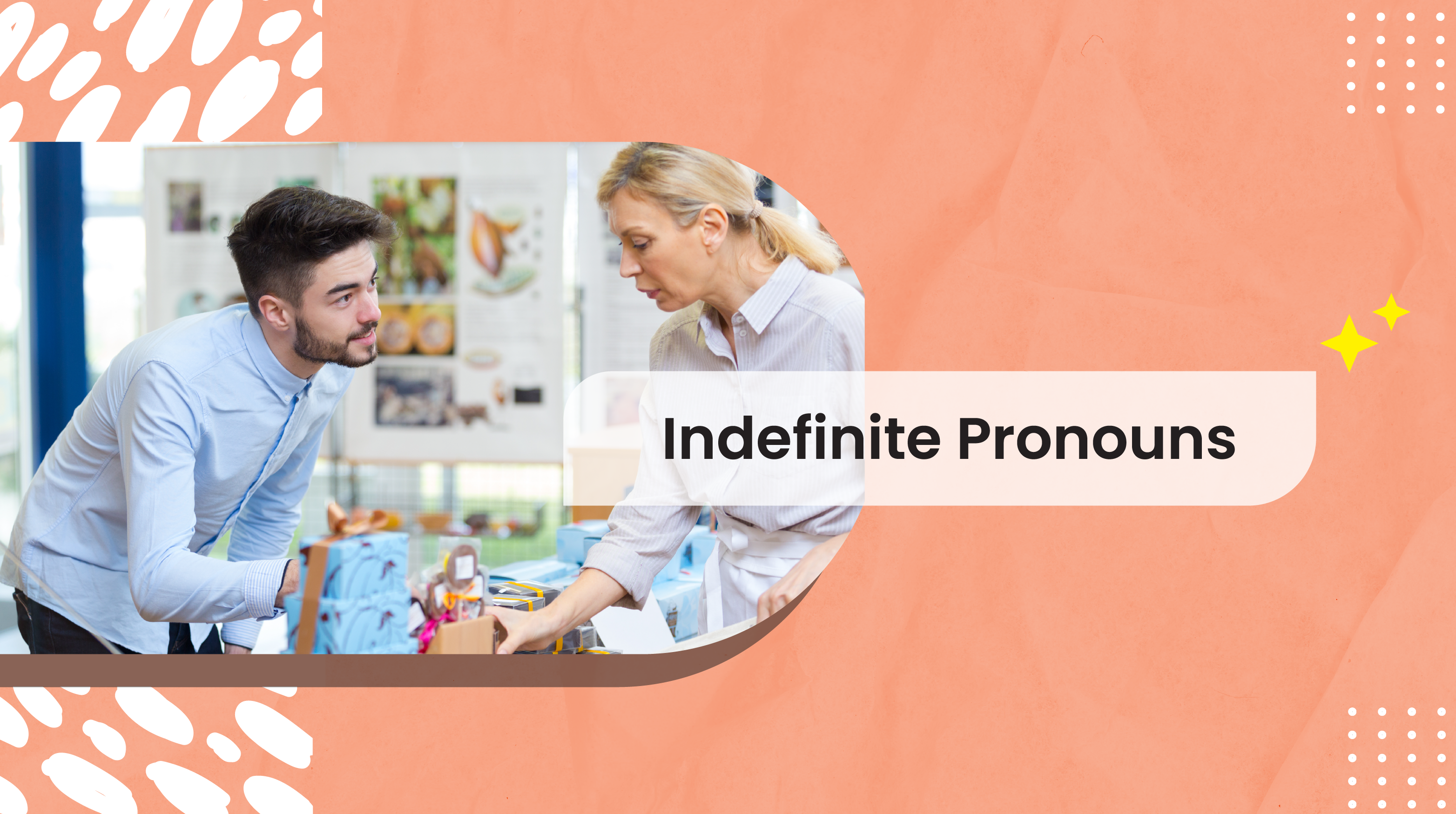 [C-C+] Indefinite Pronouns