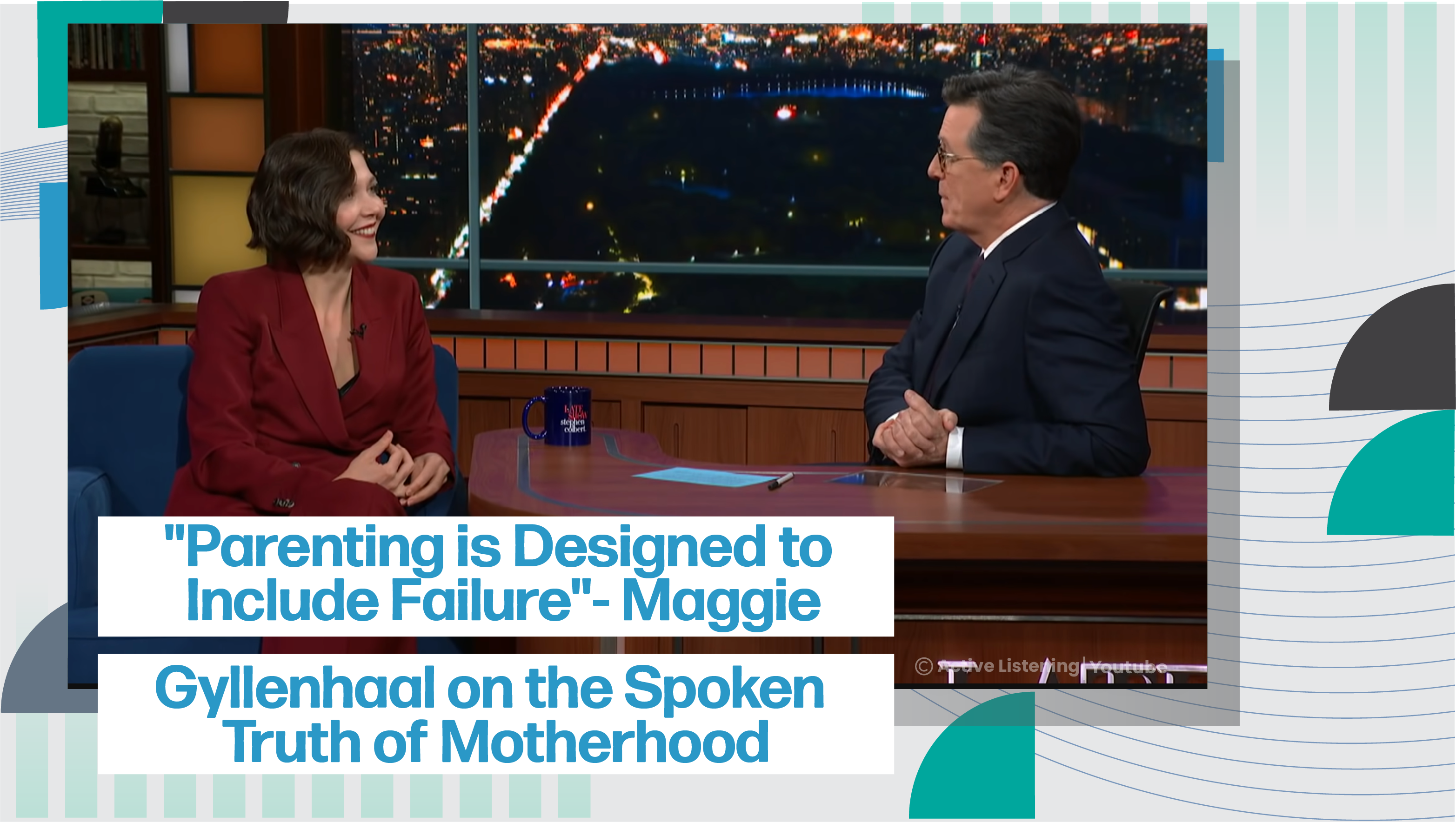 [A+] "Parenting is Designed to Include Failure"- Maggie Gyllenhaal on the Spoken Truth of Motherhood